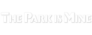 The Park Is Mine's poster