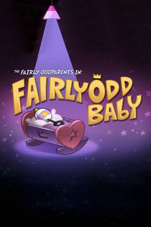 The Fairly OddParents: Fairly OddBaby's poster