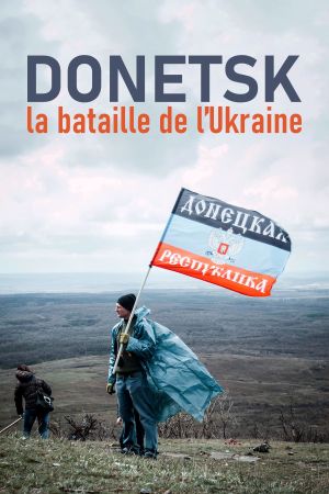 The Donetsk People's Republic (or the curious tale of the handmade country)'s poster