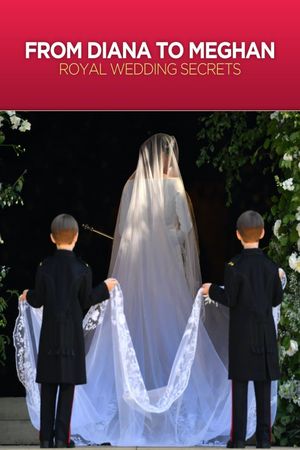 Diana to Meghan: Royal Wedding Secrets's poster