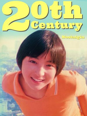 20th Century Nostalgia's poster