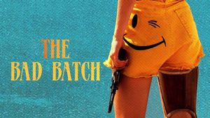 The Bad Batch's poster