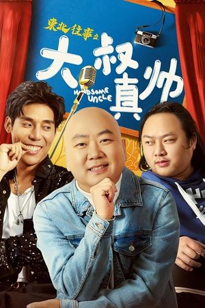 Handsome Uncle from North East's poster