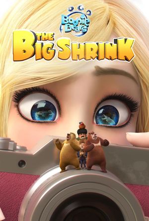 Boonie Bears: The Big Shrink's poster