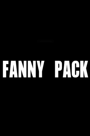 Fanny Pack's poster