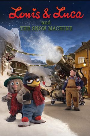 Louis & Luca and the Snow Machine's poster