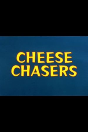 Cheese Chasers's poster