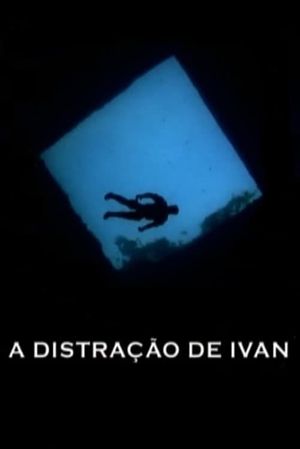 A Distração de Ivan's poster