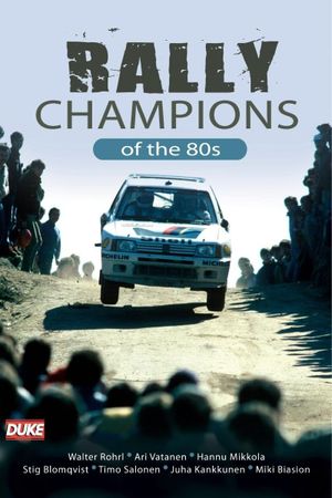 Rally Champions of the 80's's poster