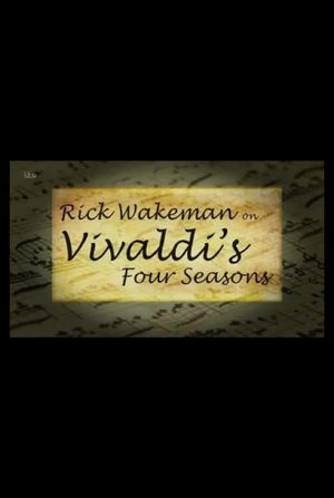 Rick Wakeman on Vivaldi's Four Seasons's poster