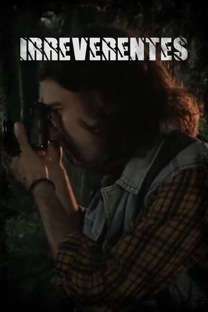 Irreverentes's poster