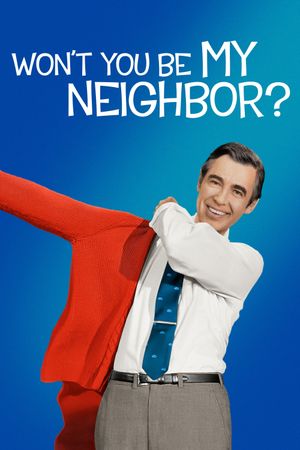 Won't You Be My Neighbor?'s poster