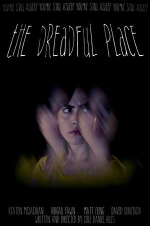 The Dreadful Place's poster