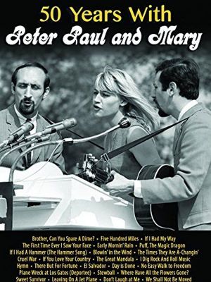 50 Years with Peter Paul and Mary's poster image