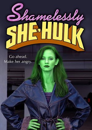 Shamelessly She-Hulk's poster