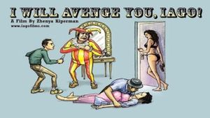 I Will Avenge You, Iago!'s poster