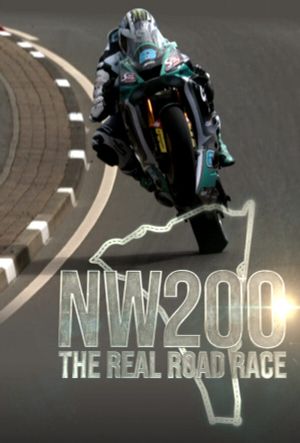 NW200 - The Real Road Race's poster