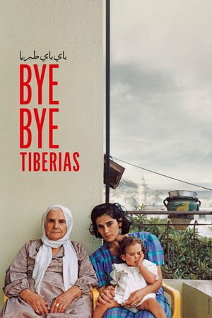 Bye Bye Tiberias's poster