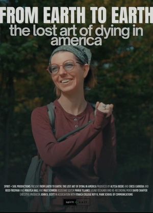 From Earth To Earth: The Lost Art of Dying in America's poster