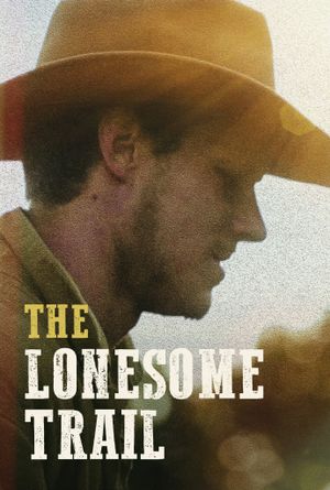 The Lonesome Trail's poster