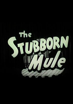 The Stubborn Mule's poster