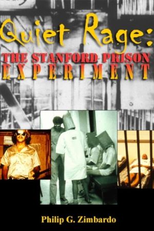 Quiet Rage: The Stanford Prison Experiment's poster