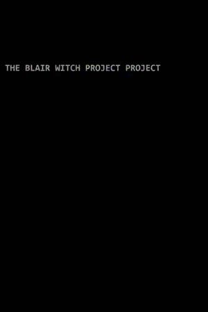 The Blair Witch Project Project's poster