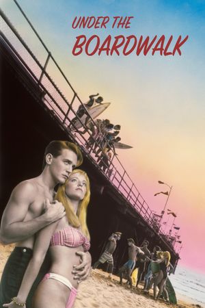 Under the Boardwalk's poster