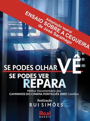 Se Podes Olhar Vê. Se Podes Ver Repara's poster