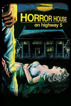 Horror House on Highway Five's poster