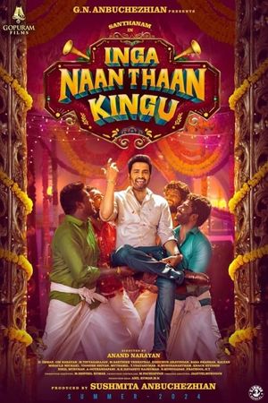 Inga Naan Thaan Kingu's poster