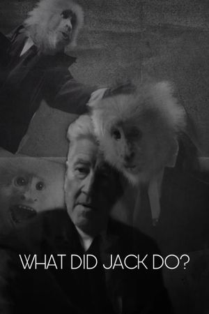WHAT DID JACK DO?'s poster