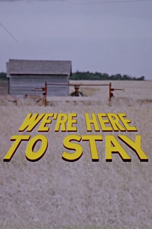 We're Here to Stay's poster