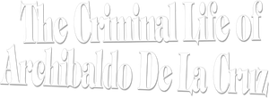 The Criminal Life of Archibaldo de la Cruz's poster
