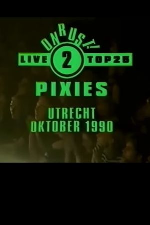 Pixies: Live in Utrecht's poster