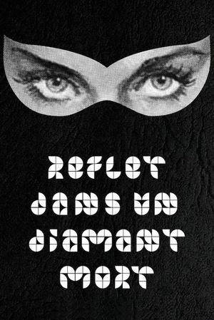 Reflection in a Dead Diamond's poster