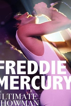 Freddie Mercury: The Ultimate Showman's poster