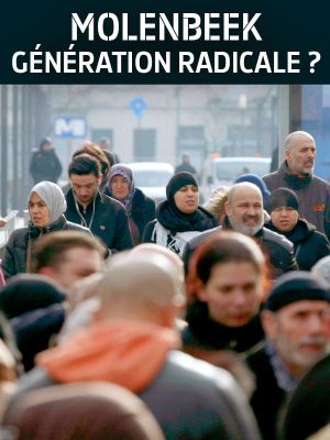 Molenbeek, génération radicale ?'s poster