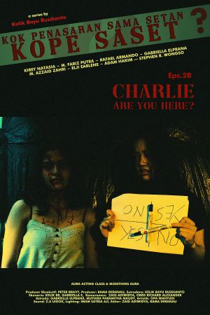 Kok Penasaran Sama Setan? (KoPe SaSet) Eps 2. Charlie Are You Here?'s poster