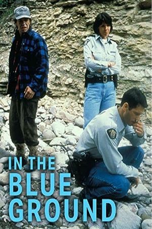 In the Blue Ground: A North of 60 Mystery's poster