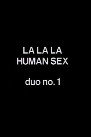 La La La Human Sex Duo No. 1's poster