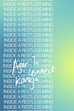 Inside a Restless Mind's poster