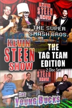 The Kevin Steen Show: The Young Bucks Vol. 1's poster