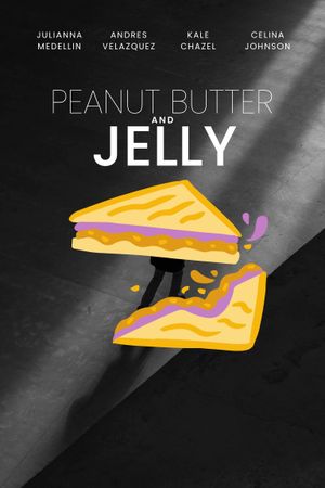 Peanut Butter and Jelly's poster