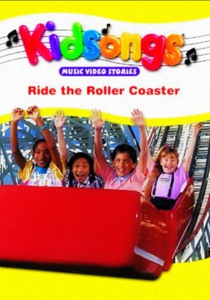 Kidsongs: Ride the Roller Coaster's poster
