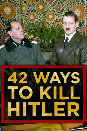 42 Ways to Kill Hitler's poster