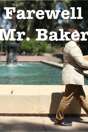 Farewell Mr. Baker's poster