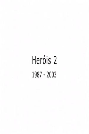 Heróis 2's poster