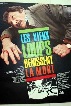 Les vieux loups bénissent la mort's poster