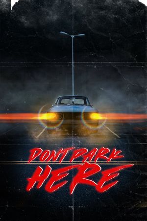 Don't Park Here's poster